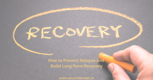 Read more about the article Life After Rehab: How to Prevent Relapse and Build Long-Term Recovery